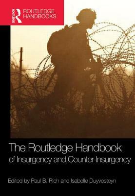 The Routledge Handbook of Insurgency and Counterinsurgency by 