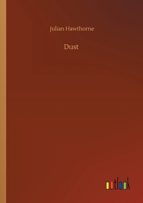 Dust by Julian Hawthorne