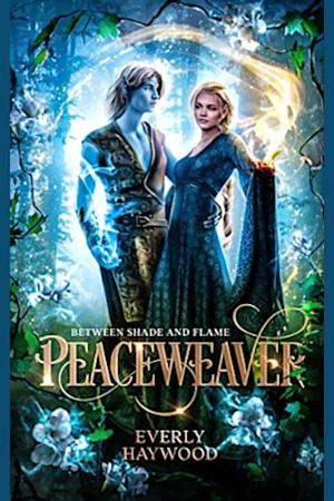 Peaceweaver: a retelling of Hades and Persephone by Everly Haywood