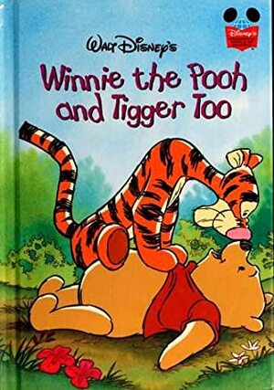 Walt Disney's Winnie the Pooh and Tigger Too by A.A. Milne, The Walt Disney Company