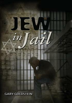 Jew in Jail by Gary Goldstein