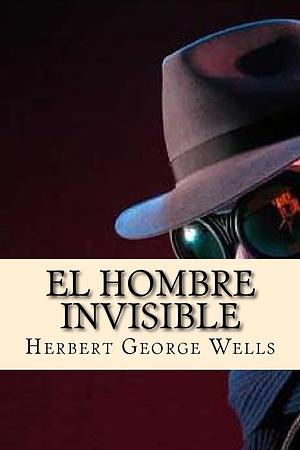 El Hombre Invisible by Josemberg Duran, H.G. Wells