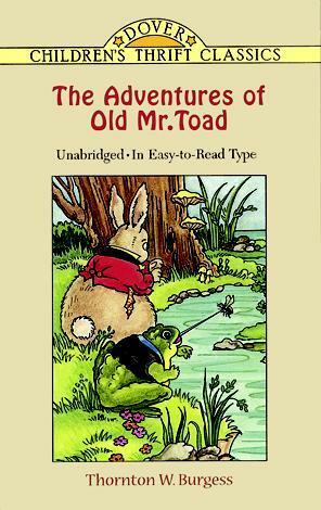 The Adventures of Old Mr. Toad by Thornton W. Burgess