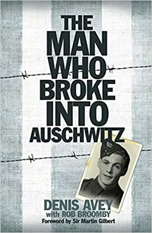 A Última Testemunha de Auschwitz by Denis Avey, Rob Broomby