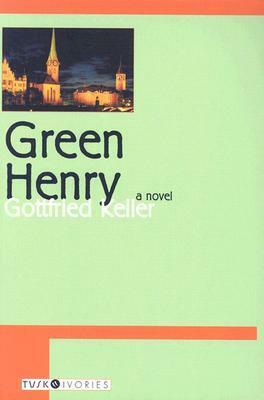 Green Henry by Gottfried Keller