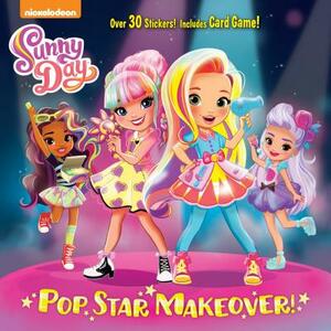 Pop Star Makeover! (Sunny Day) by Mickie Matheis
