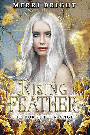 Rising Feather by Merri Bright