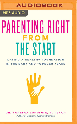 Parenting Right from the Start by Vanessa Lapointe