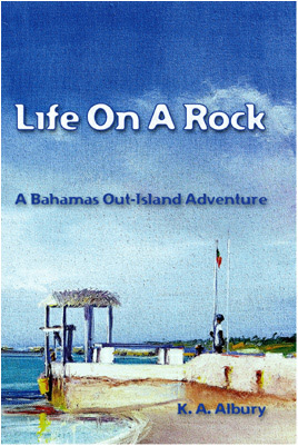 Life On A Rock by K.A. Albury