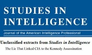 The Lie That Linked CIA to the Kennedy Assassination (Studies in Intelligence) by Max Holland