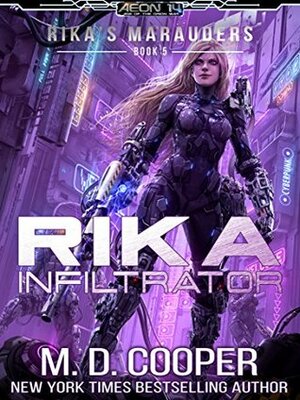 Rika Infiltrator by M.D. Cooper