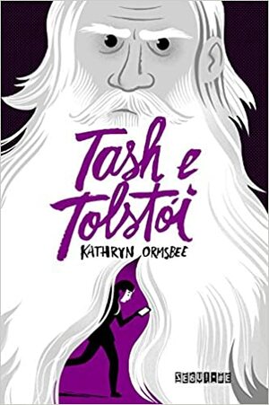 Tash e Tolstói by Kathryn Ormsbee