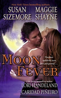 Moon Fever by Maggie Shayne, Lori Handeland, Susan Sizemore