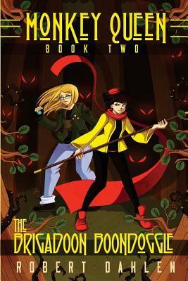 The Brigadoon Boondoggle by Robert Dahlen