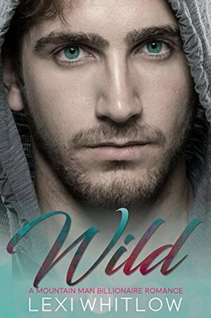 Wild by Lexi Whitlow