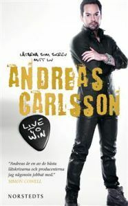 Live to win: Låtarna som skrev mitt liv by Andreas Carlsson