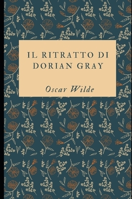 Il ritratto di Dorian Gray by Oscar Wilde