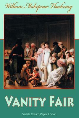 Vanity Fair by William Makepeace Thackeray