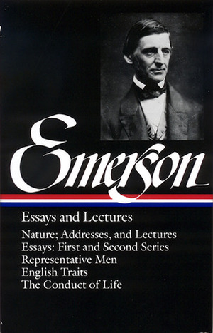 Essays and Lectures by Ralph Waldo Emerson, Joel Porte