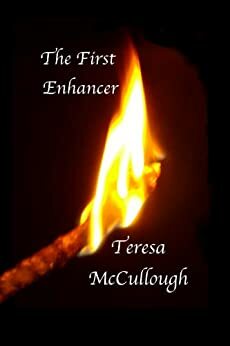 The First Enhancer by Teresa McCullough