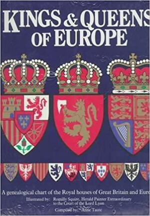 Kings and Queens of Europe: A Genealogical Chart of the Royal House of Great Britain and Europe by Anne Taute
