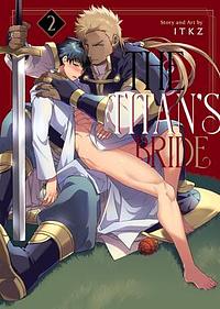 The Titan's Bride Vol. 2 by ITKZ
