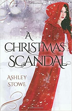 A Christmas Scandal by Ashley Stowe
