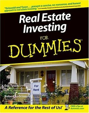 Real Estate Investing For Dummies by Eric Tyson, Robert S. Griswold