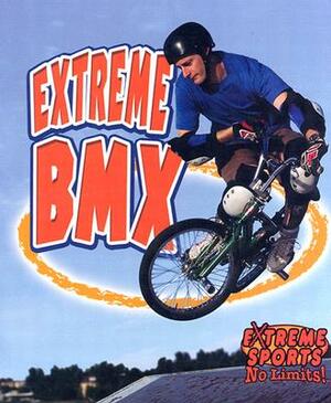 Extreme BMX by Amanda Bishop