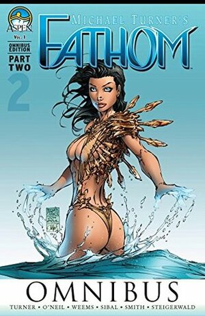 Fathom Omnibus: Part 2 by Sal Regla, Beth Sotelo, John Starr, Alex Konat, J.T. Krul, Michael Layne Turner, Mark Roslan, David Wohl, Alé Garza