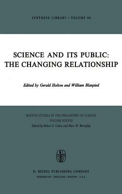 Science and Its Public: The Changing Relationship by 