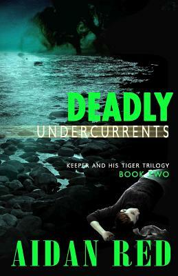 Deadly Undercurrents by 