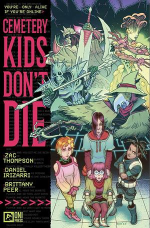 Cemetery Kids Don't Die Vol. 1 by Daniel Irizarri, Zac Thompson, Brittany Peer