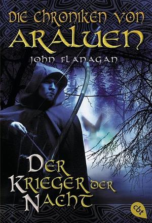 Der Krieger der Nacht by John Flanagan