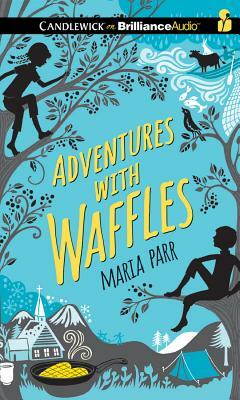 Adventures with Waffles by Maria Parr