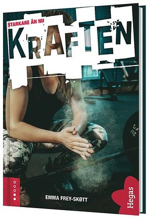 Kraften by Emma Frey-Skøtt