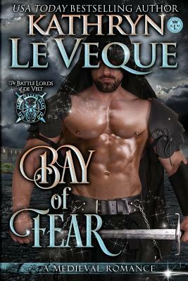 Bay of Fear by Kathryn Le Veque