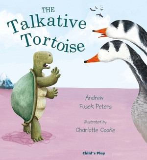 The Talkative Tortoise by Andrew Fusek Peters