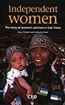 Independent Women: The Story of Women's Activism in East Timor by Catherine Scott, Irena Cristalis