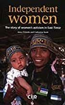 Independent Women: The Story of Women's Activism in East Timor by Irena Cristalis, Catherine Scott