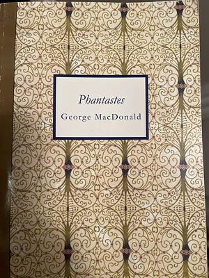 Phantastes by George MacDonald