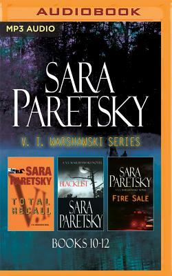 V. I. Warshawski Series: Books 10-12: Total Recall, Blacklist, Fire Sale by Sara Paretsky