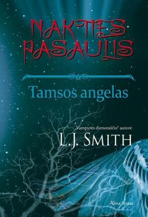 Tamsos angelas by L.J. Smith