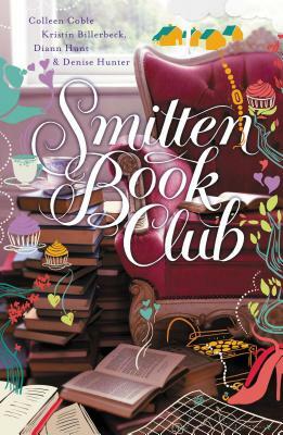 Smitten Book Club by Kristin Billerbeck, Colleen Coble, Denise Hunter