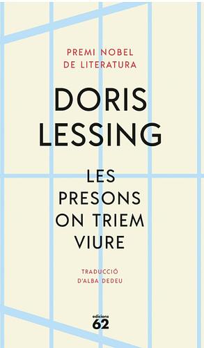 Les presons on triem viure by Doris Lessing
