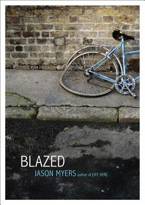 Blazed by Jason Myers