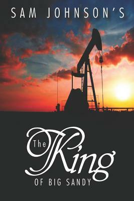 The King Of Big Sandy by Sam Johnson