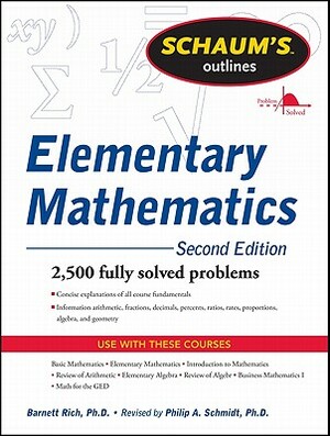 Schaum's Outline of Review of Elementary Mathematics by Philip A. Schmidt, Barnett Rich