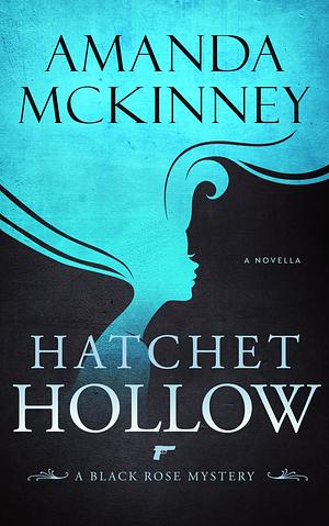 Hatchet Hollow by Amanda McKinney