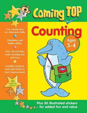 Coming Top Counting Ages 3-4: Get a Head Start on Classroom Skills - With Stickers! by Sarah Eason